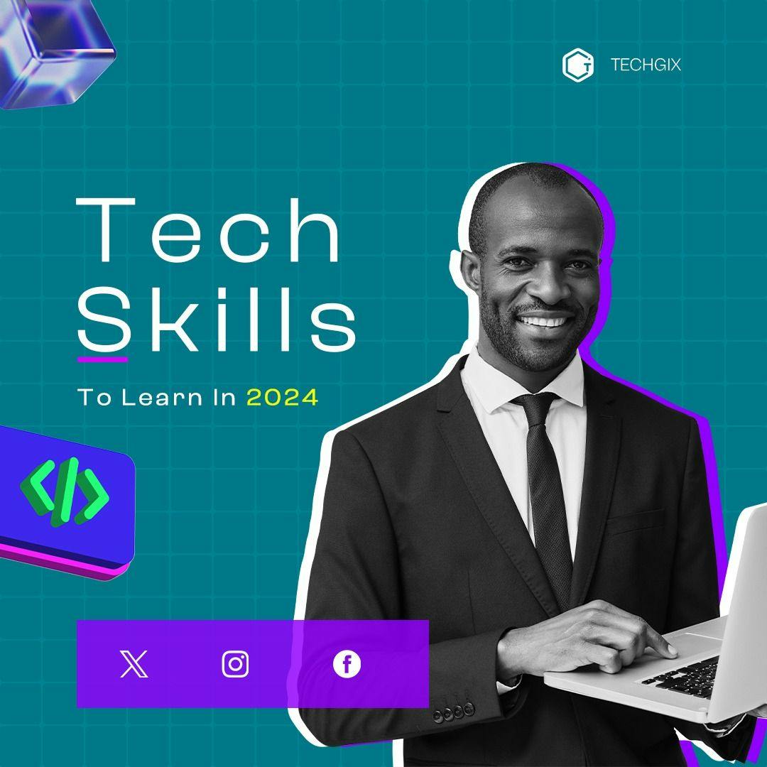 Top Tech Skills To Learn In 2024